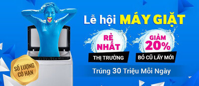 Chương trình mua máy giặt mới đổi máy giặt cũ hàng năm của Điện Máy Xanh