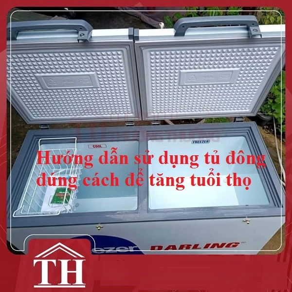 Hướng dẫn sử dụng tủ đông đúng cách để tăng tuổi thọ