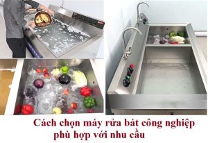 chọn mua máy rửa bát công nghiệp phù hợp với nhu cầu sử dụng