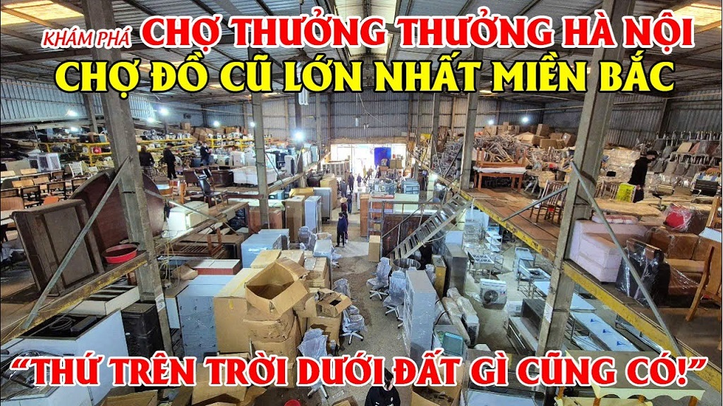 Chợ đồ cũ Thưởng Thưởng – Kho báu giữa lòng Hà Nội mà ai cũng nên ghé một lần
